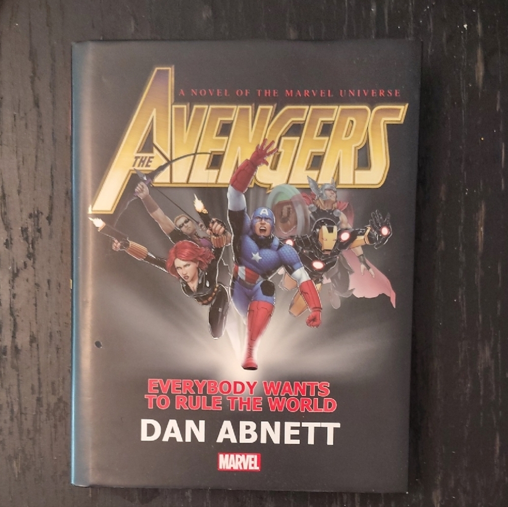 Marvel The Avengers: Everybody Wants to Rule the World by Dan Abnett